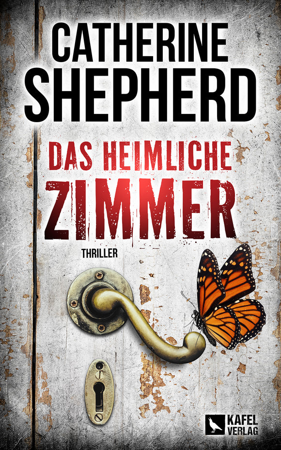 Buchcover Das heimliche Zimmer - Thriller von Catherine Shepherd, Laura-Kern-Reihe Band 10