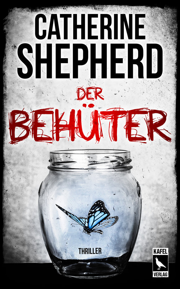 Buchcover Der Behüter - Thriller von Catherine Shepherd, Laura-Kern-Reihe Band 5