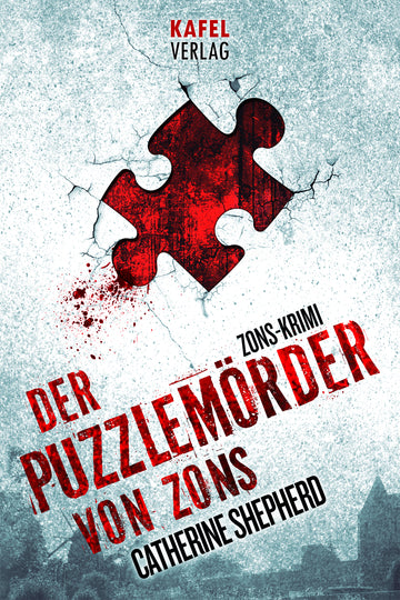 Buchcover Der Puzzlemörder von Zons - Thriller von Catherine Shepherd, Zons-Thriller Band 1
